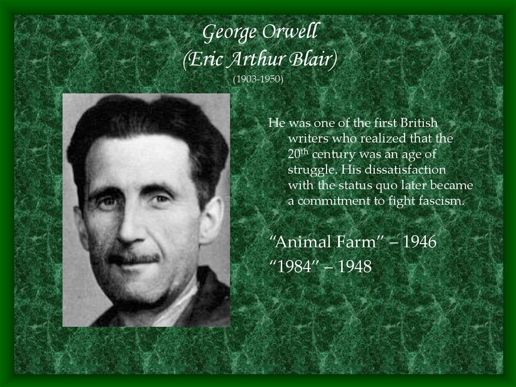 George Orwell (Eric Arthur Blair) (1903-1950)