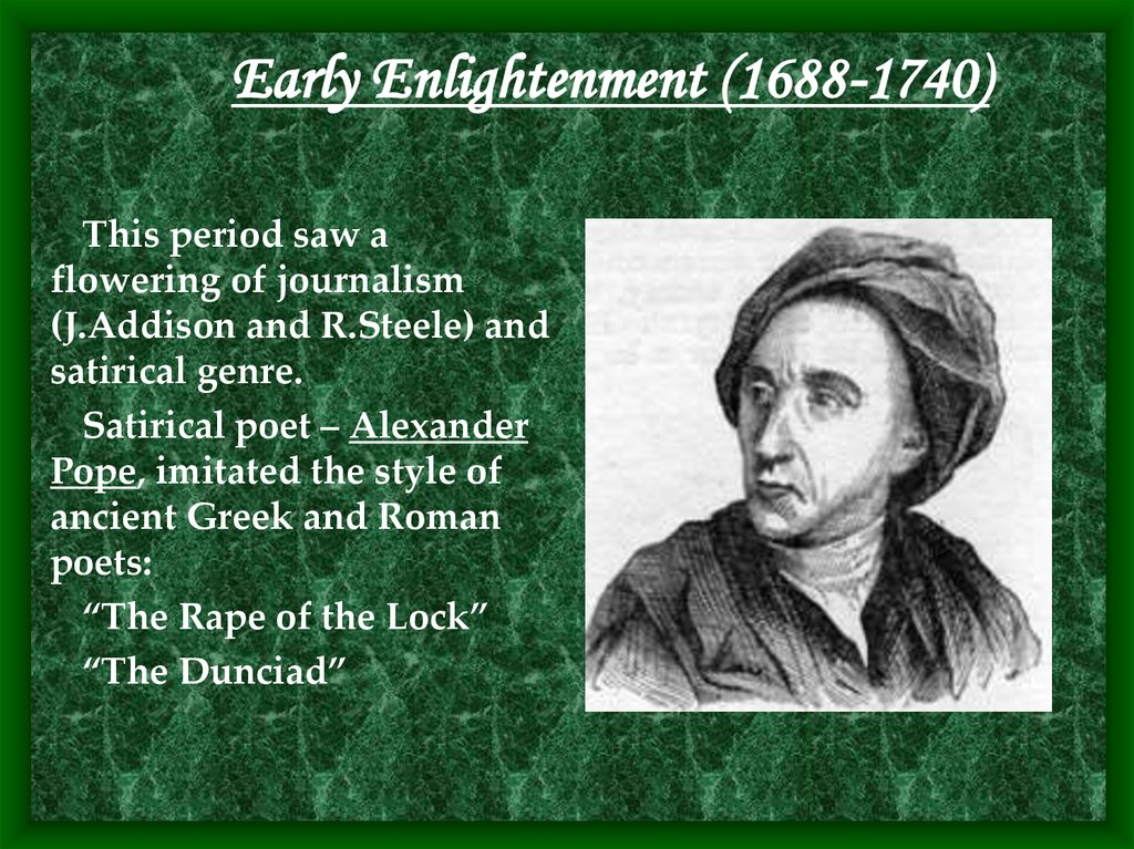      Early Enlightenment (1688-1740)