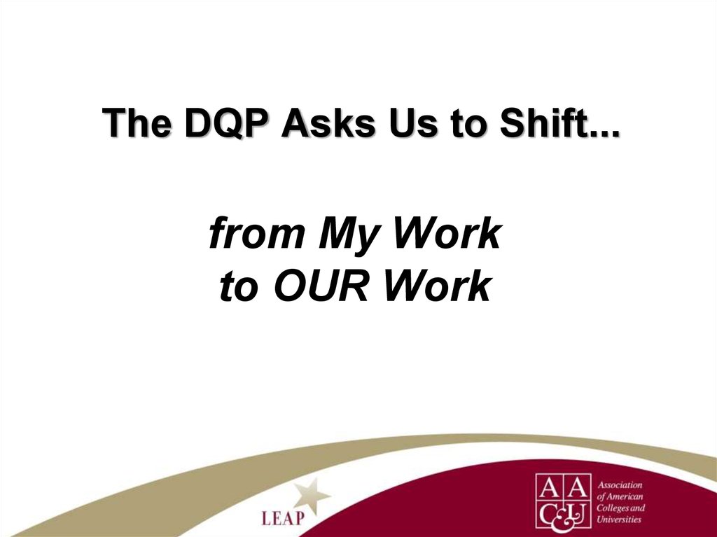 The DQP Asks Us to Shift...