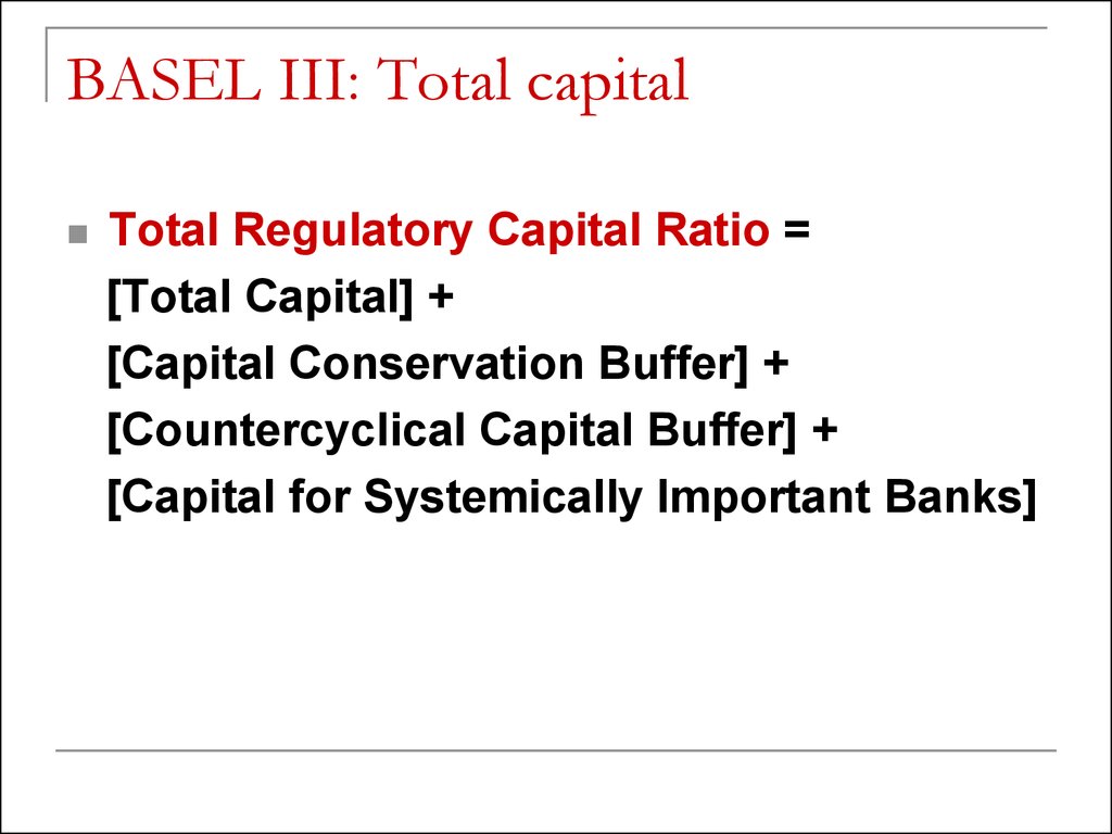 BASEL III: Total capital