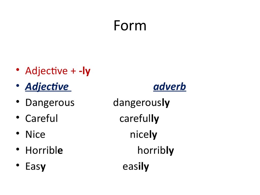 Adjective formation. Forming adjectives. Formal adjectives. Dangerously и Dangerous отличия.