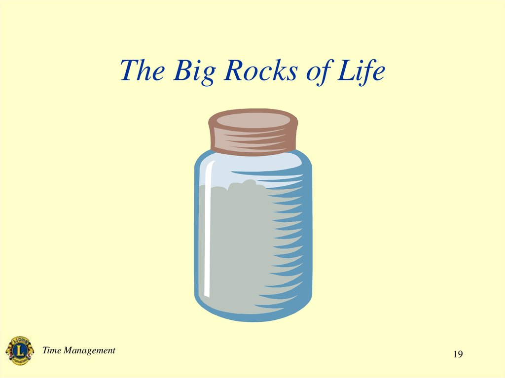 The Big Rocks of Life