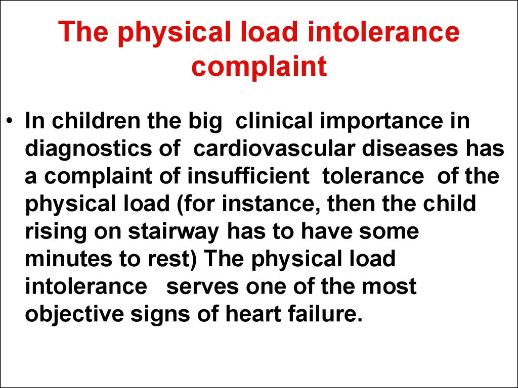 The physical load intolerance complaint