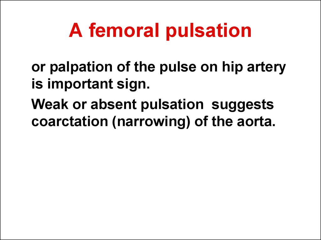 A femoral pulsation