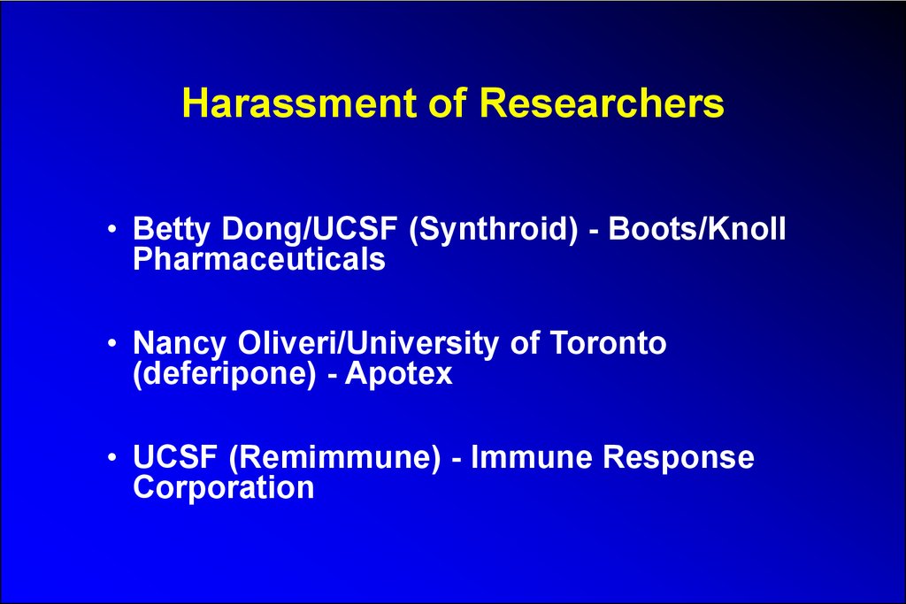 Harassment of Researchers