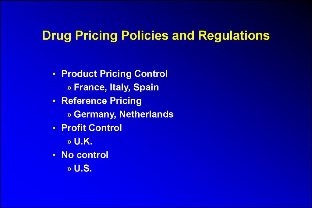Drug Pricing Policies and Regulations