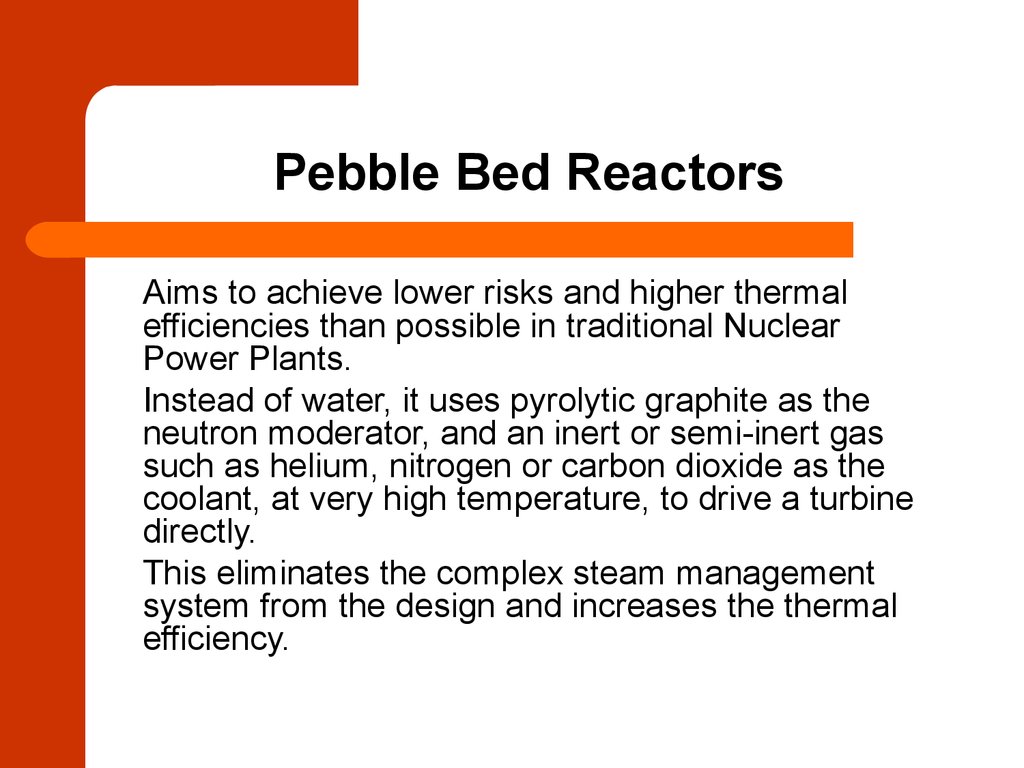 Pebble Bed Reactors