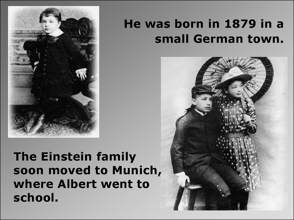 Albert einstein was born. Albert Einstein was born in 1879 in Germany where. Albert Einstein was born in 1879 in Germany where гдз. When was he born. Where Albert Einstein was born in 1879 in Germany перевод.