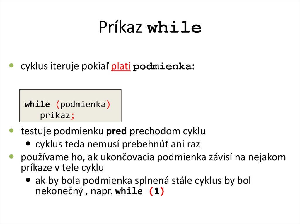Príkaz while