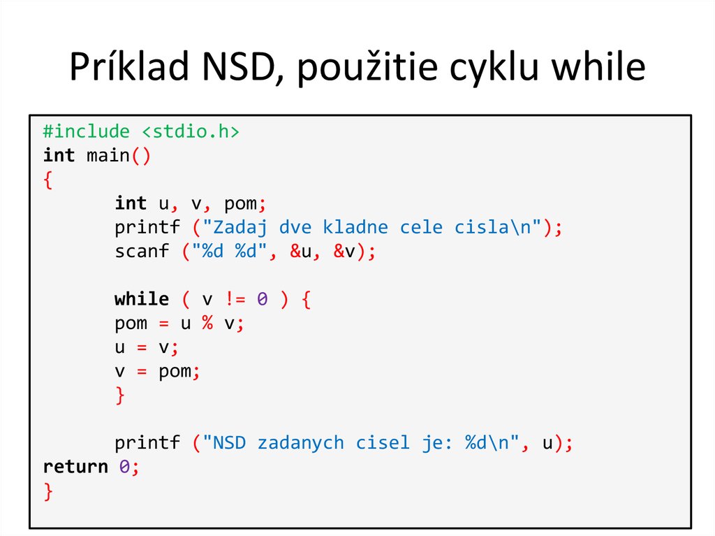 Príklad NSD, použitie cyklu while