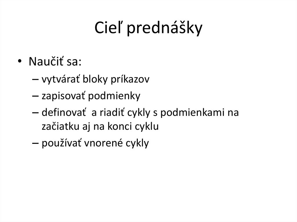 Cieľ prednášky