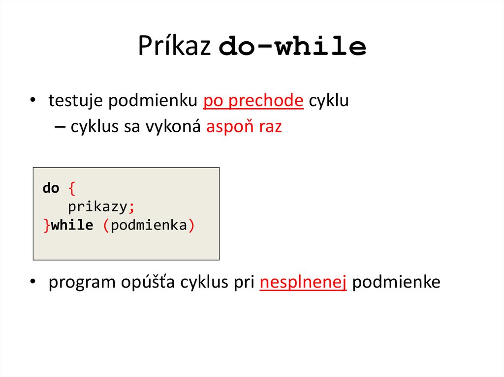Príkaz do-while