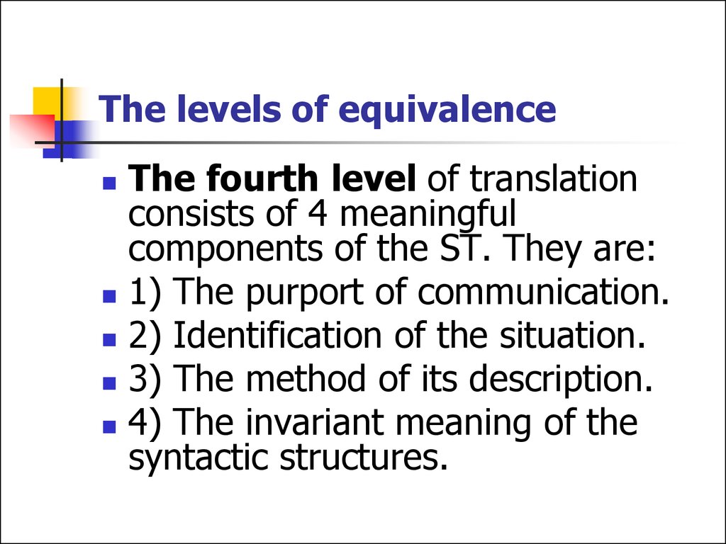 The levels of equivalence