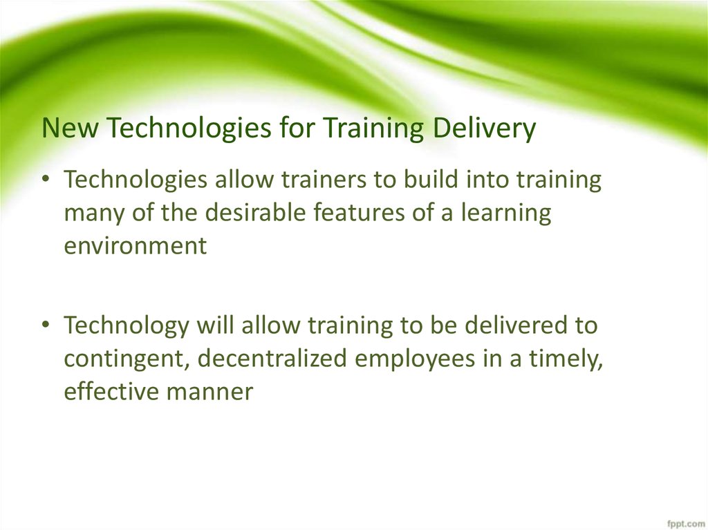New Technologies for Training Delivery