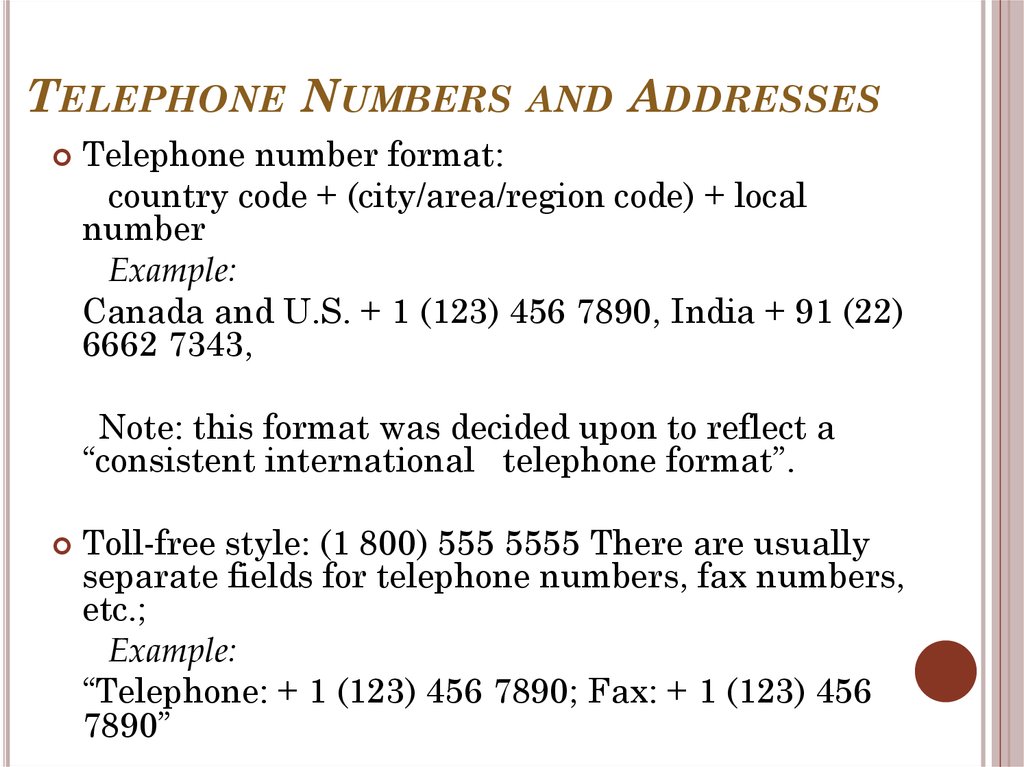 Telephone Numbers and Addresses