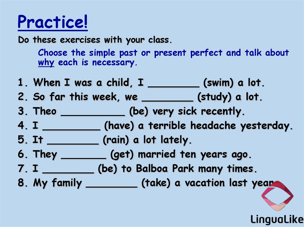 Present perfect tense versus simple past