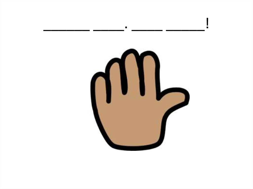 ______ ____. ____ _____!