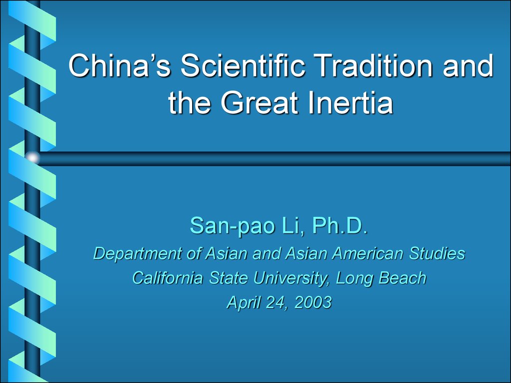 China’s Scientific Tradition and the Great Inertia