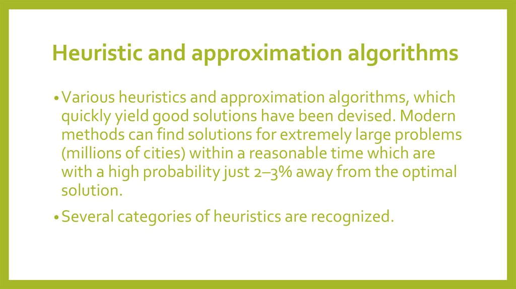 Heuristic and approximation algorithms