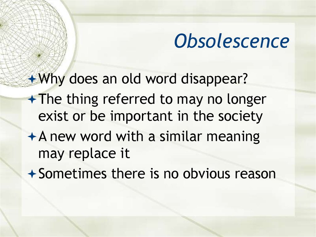 Obsolescence. Old Word.