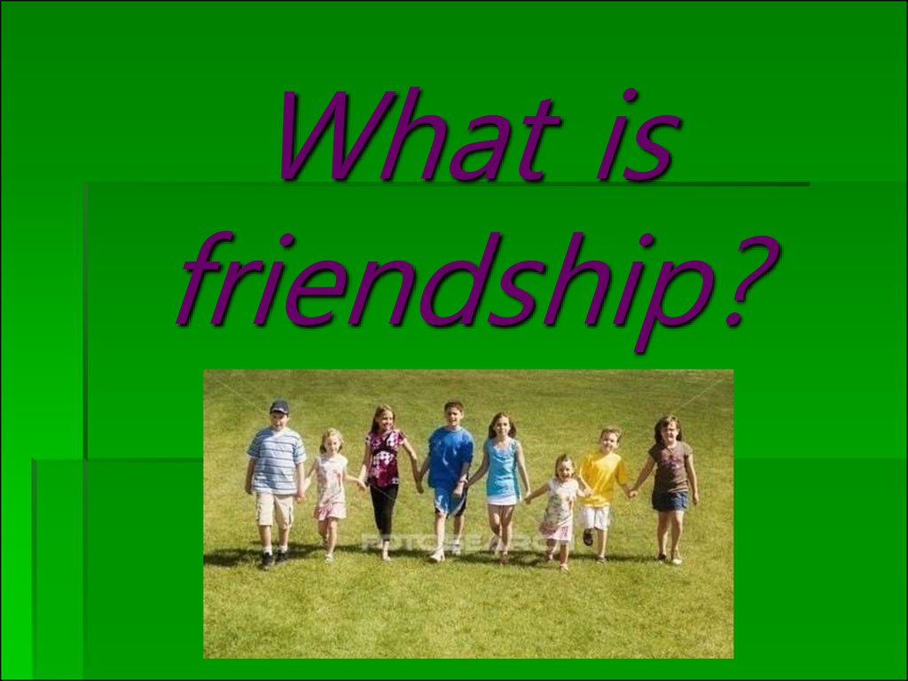 Презентация на английском friendship