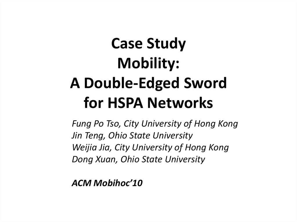 Case Study Mobility: A Double-Edged Sword for HSPA Networks