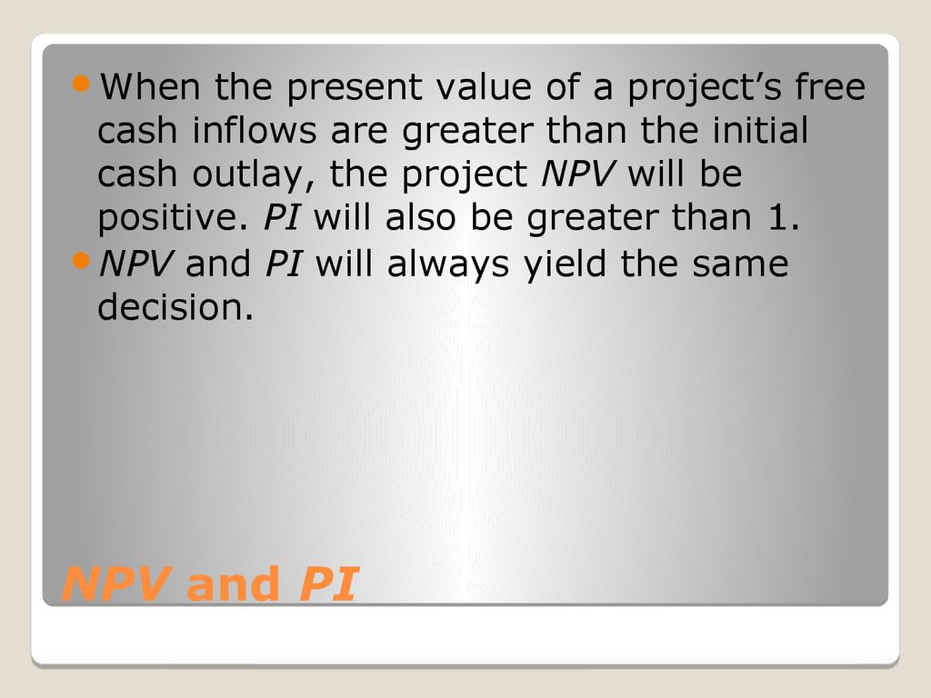 NPV and PI
