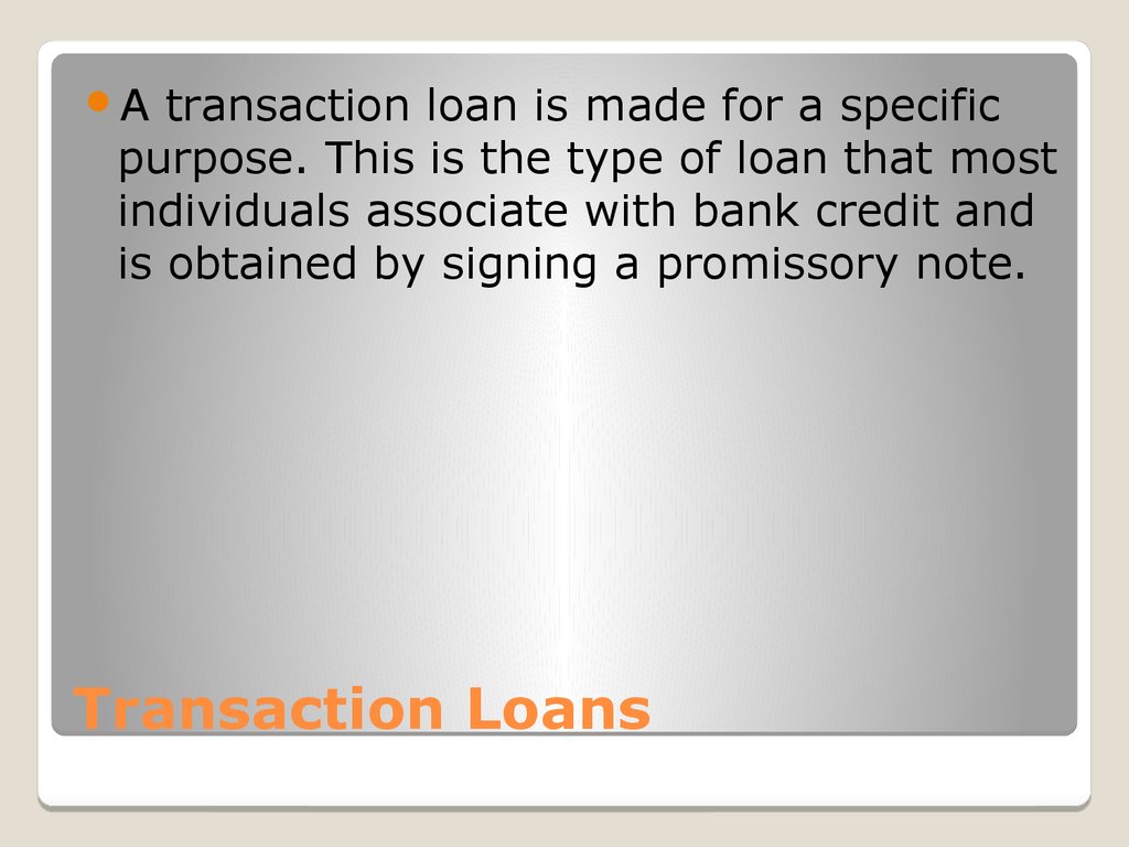 Transaction Loans