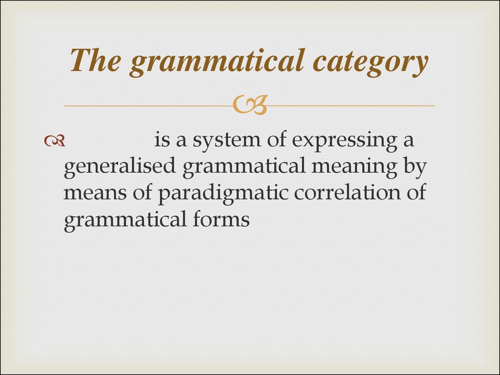 The grammatical category