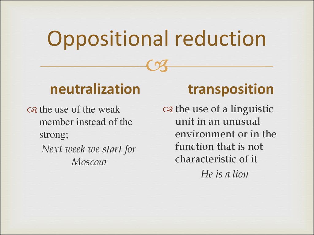 Oppositional reduction