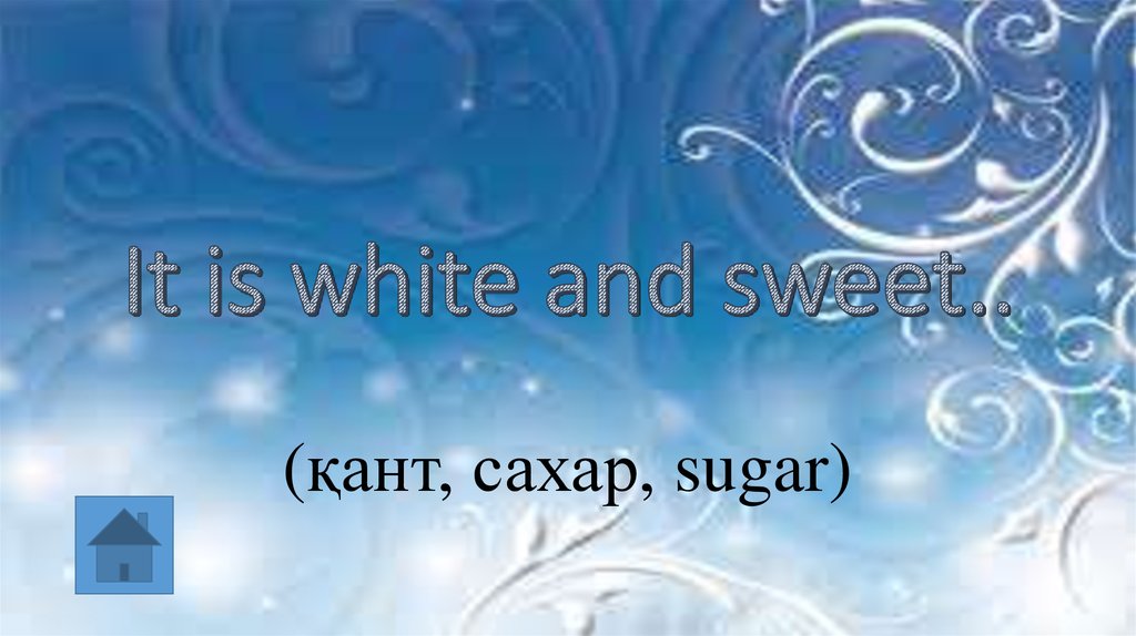 It is white and sweet..