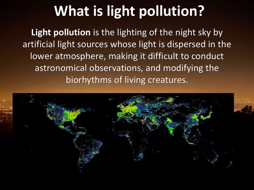 What is light pollution?