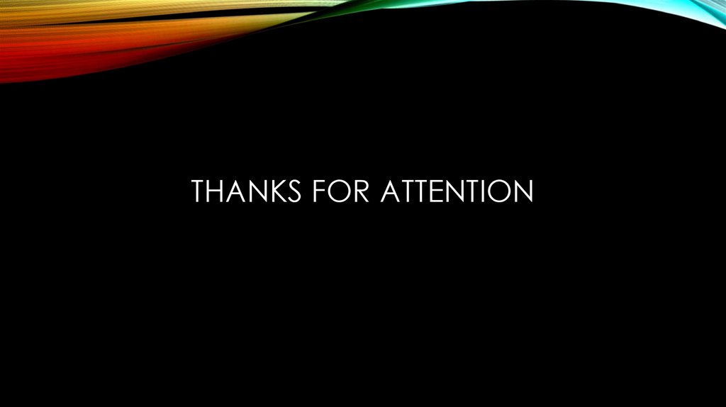 Thanks for attention