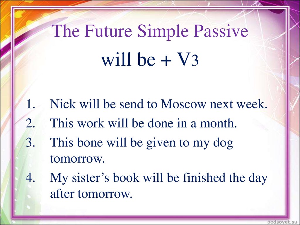 The Future Simple Passive