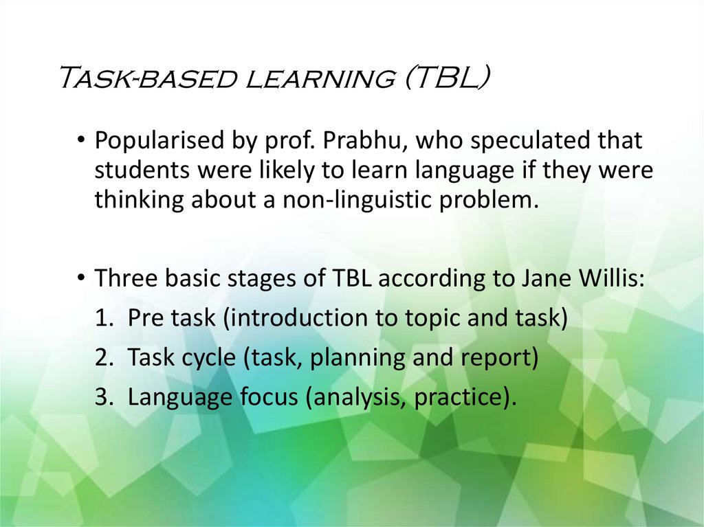 Task-based learning (TBL)
