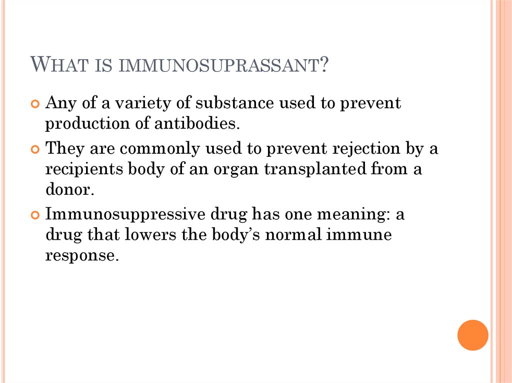 What is immunosuprassant?