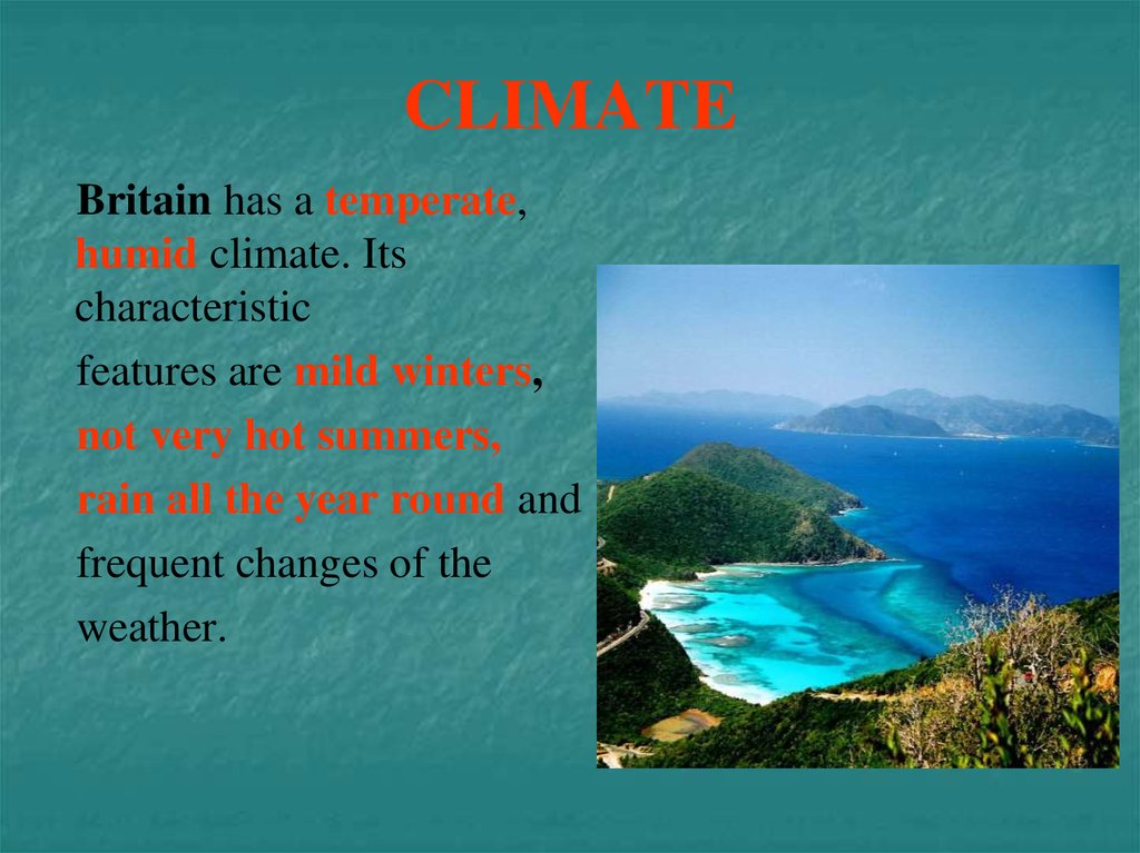 The climate of great britain is mild. The climate of Britain is mild глагол. Climate of GB is mild. The humid and mild climate of great Britain is Bad for. The British climate is mild cool and Changeable.