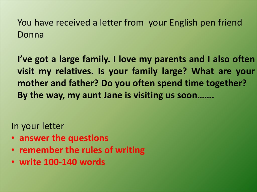 I ve got a pen. From в письме. You have received a Letter from your English. Задание. You have received a Letter from your. Letter to a Pen friend.