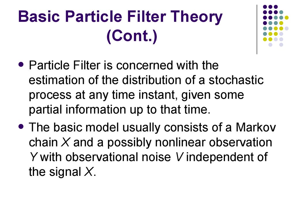 Basic Particle Filter Theory (Cont.)