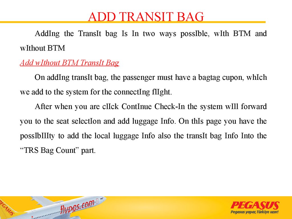 ADD TRANSIT BAG