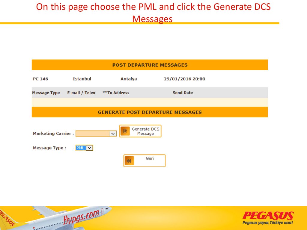 On this page choose the PML and click the Generate DCS Messages