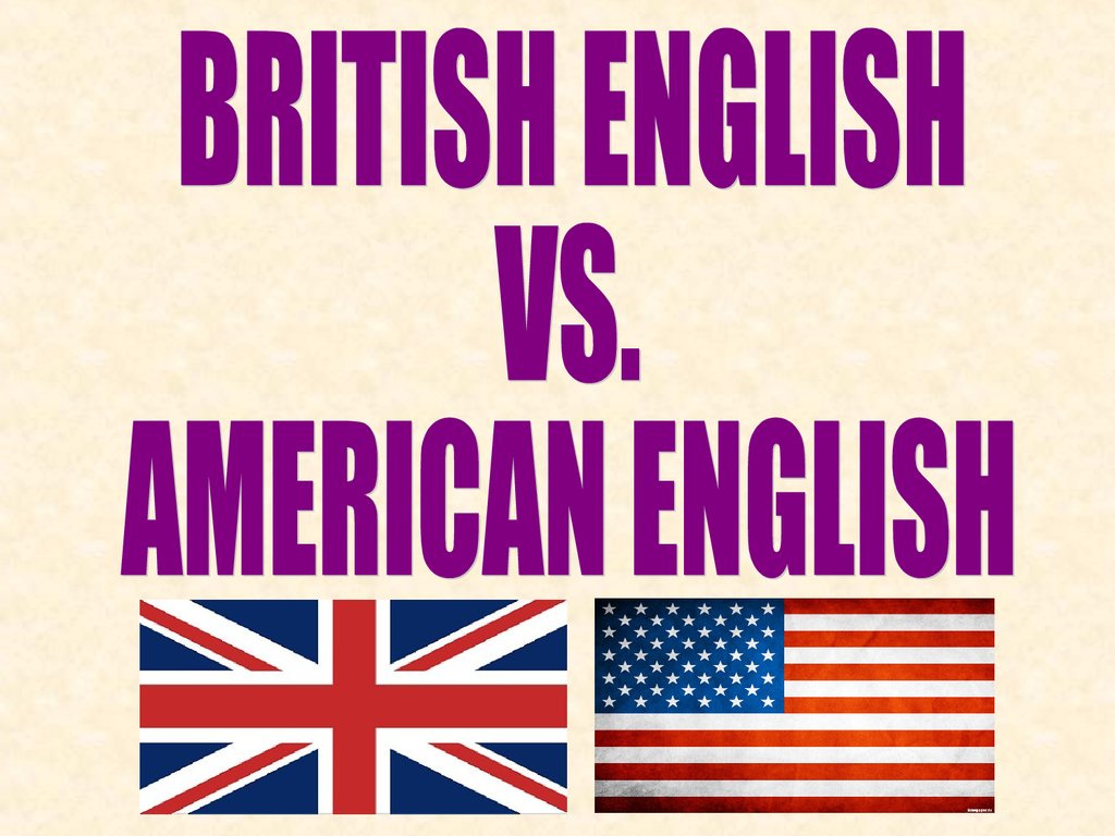 Ve english. Американский английский. Британский и американский английский. Британский vs американский английский. Американский вариант английского языка.