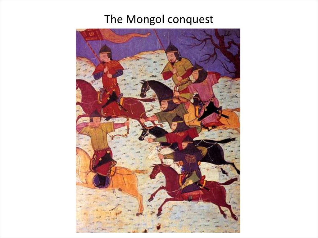 The Mongol conquest