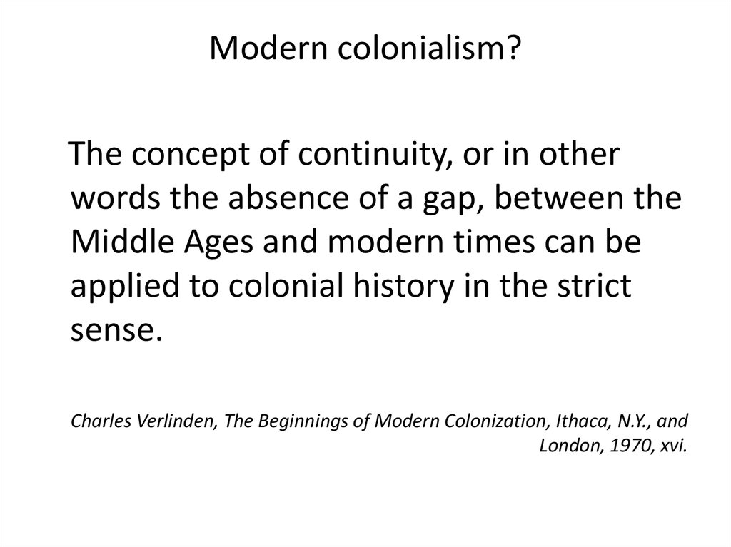 Modern colonialism?