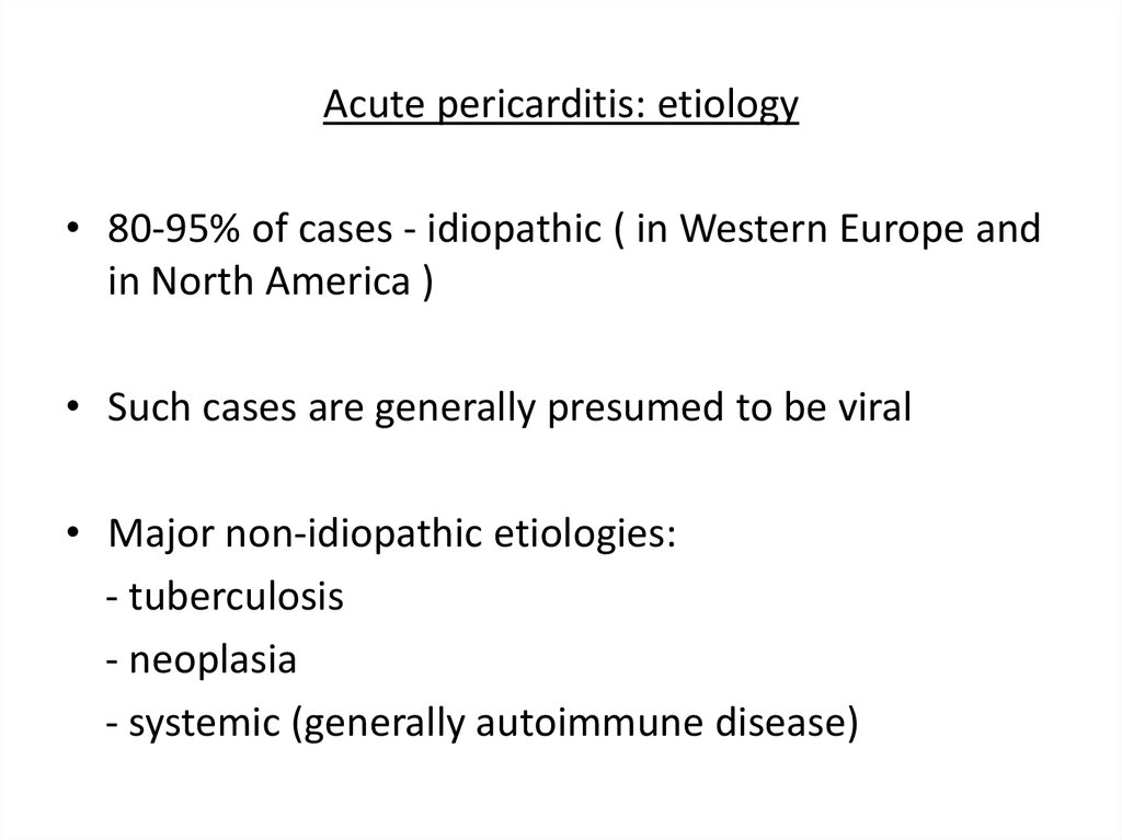 Acute pericarditis: etiology