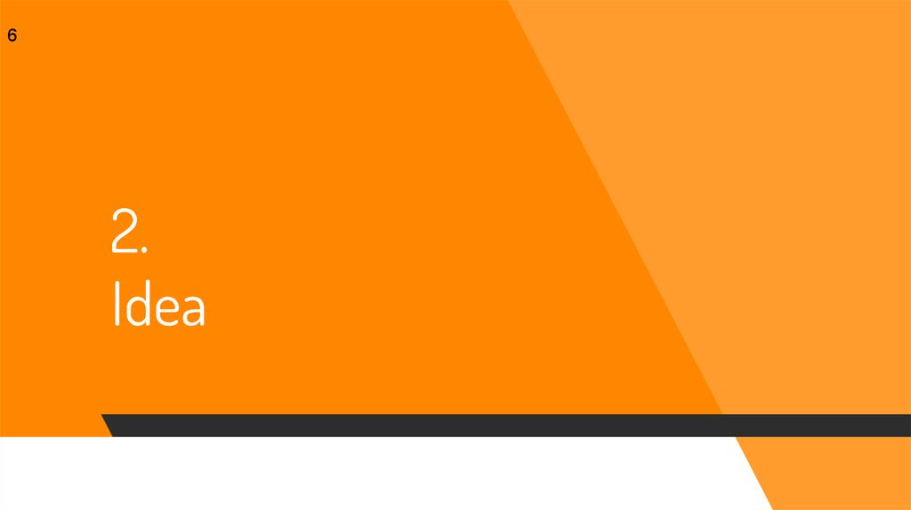 2. Idea