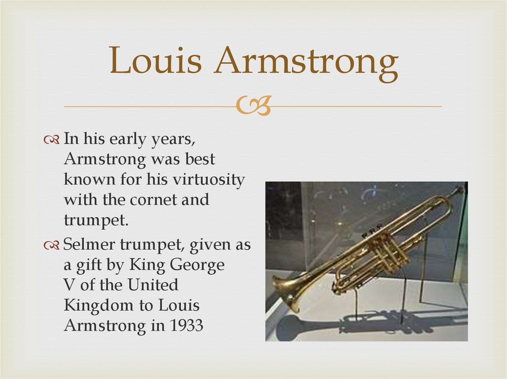 Louis Armstrong (1901-1971) •