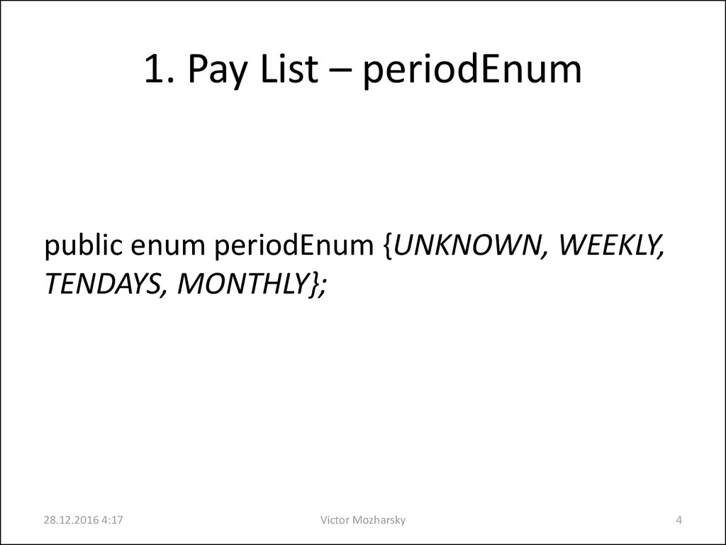 1. Pay List – periodEnum