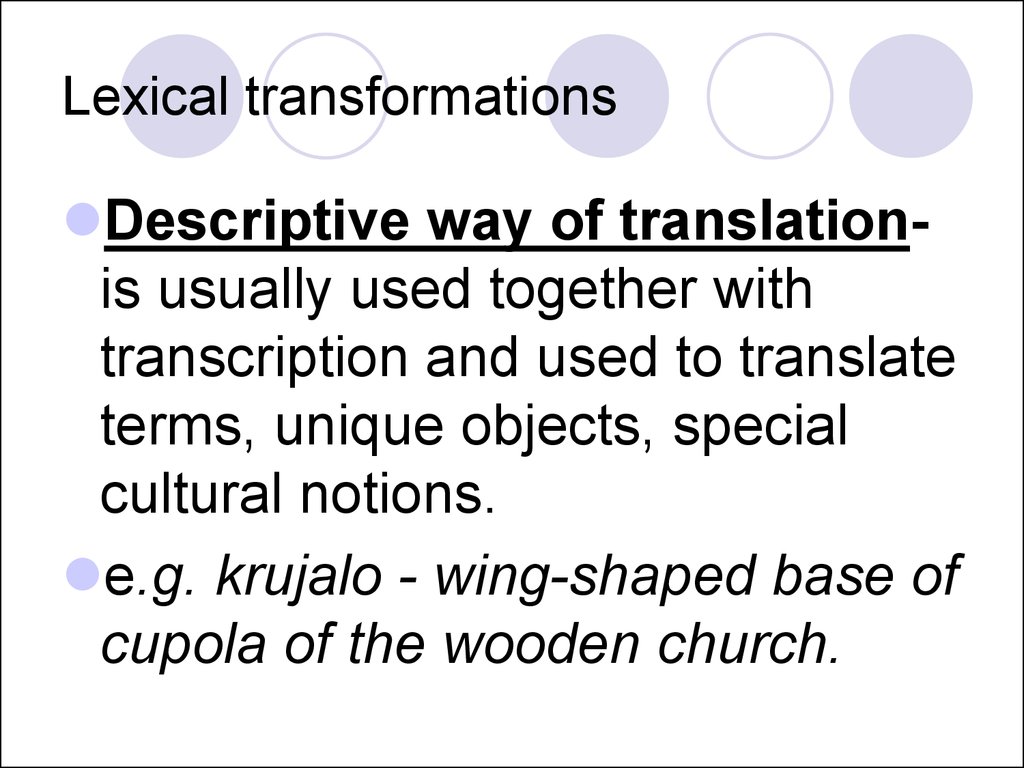 Translation transformations. Lexical Transformations in translation. Lexical Transformations in English. Lexical problems of translation. Lexical Transformations interpretation.