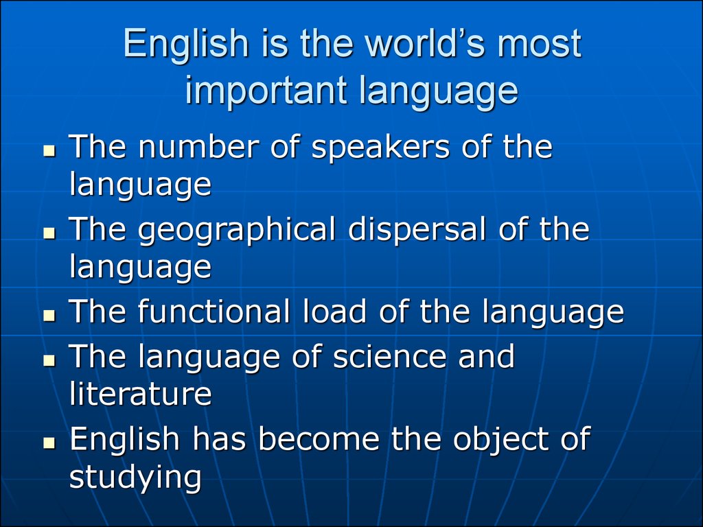 Important languages. The importance of the English language. Importance of English. English is important. English is an important language.